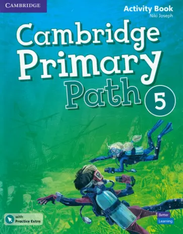 Niki Joseph - Cambridge Primary Path. Level 5. Activity Book with Practice Extra Niki Joseph - Cambridge Primary Path. Level 5. Activity Book with Practice Extra обложка книги
