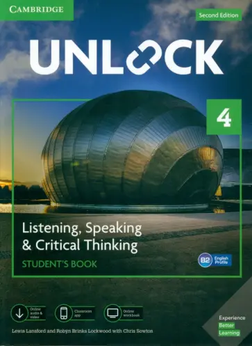 Lansford, Sowton - Unlock. 2nd Edition. Level 4. Listening, Speaking & Critical Thinking. Student's Book Lansford, Sowton - Unlock. 2nd Edition. Level 4. Listening, Speaking & Critical Thinking. Student's Book обложка книги