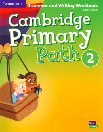 Sarah DiLger - Cambridge Primary Path. Level 2. Grammar and Writing Workbook Sarah DiLger - Cambridge Primary Path. Level 2. Grammar and Writing Workbook обложка книги