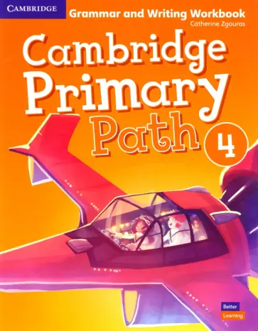 Catherine Zgouras - Cambridge Primary Path. Level 4. Grammar and Writing Workbook Catherine Zgouras - Cambridge Primary Path. Level 4. Grammar and Writing Workbook обложка книги
