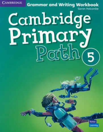 Garan Holcombe - Cambridge Primary Path. Level 5. Grammar and Writing Workbook Garan Holcombe - Cambridge Primary Path. Level 5. Grammar and Writing Workbook обложка книги