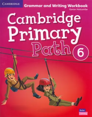 Garan Holcombe - Cambridge Primary Path. Level 6. Grammar and Writing Workbook Garan Holcombe - Cambridge Primary Path. Level 6. Grammar and Writing Workbook обложка книги