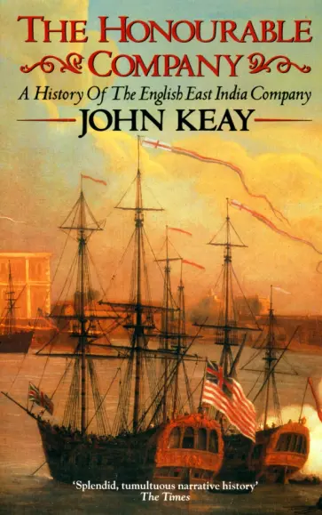 John Keay - The Honourable Company обложка книги