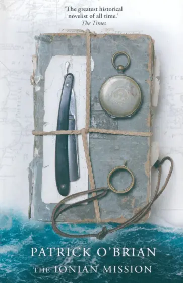 Patrick O`Brian - The Ionian Mission обложка книги