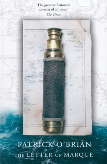 Patrick O`Brian - The Letter of Marque обложка книги