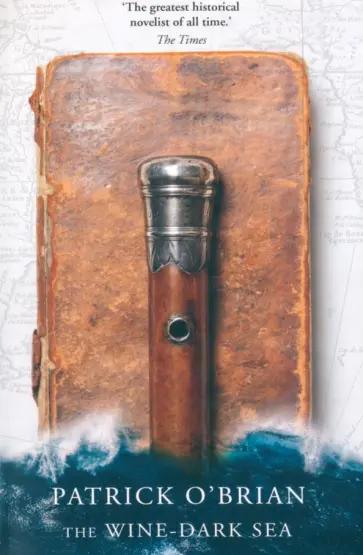 Patrick O`Brian - The Wine-Dark Sea обложка книги