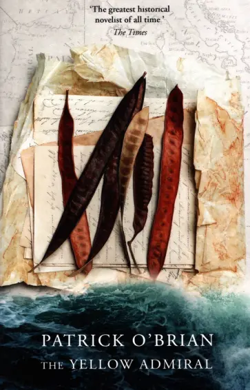 Patrick O`Brian - The Yellow Admiral обложка книги