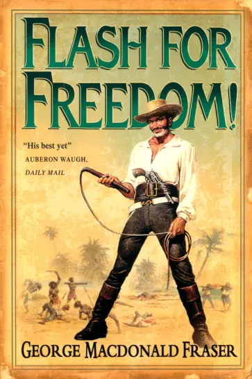 George Fraser - Flash For Freedom! обложка книги