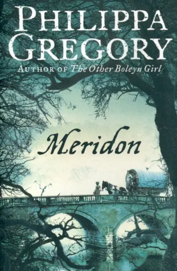 Philippa Gregory - Meridon обложка книги