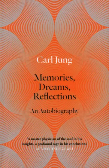 Carl Jung - Memories, Dreams, Reflections. An Autobiography обложка книги