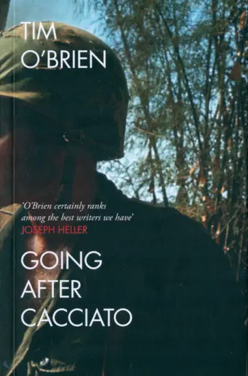 Tim O`Brien - Going after Cacciato обложка книги