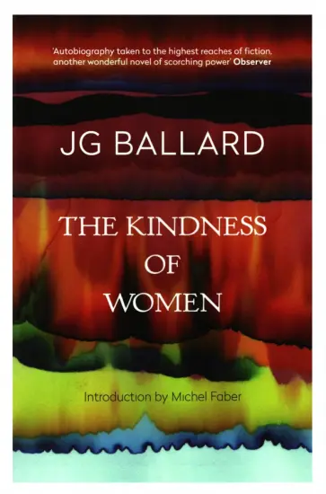 J. Ballard - The Kindness of Women J. Ballard - The Kindness of Women обложка книги