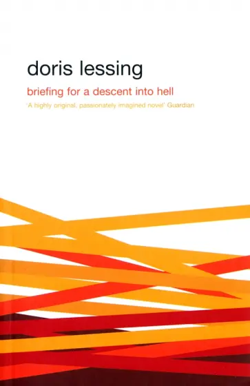 Doris Lessing - Briefing for a Descent Into Hell Doris Lessing - Briefing for a Descent Into Hell обложка книги