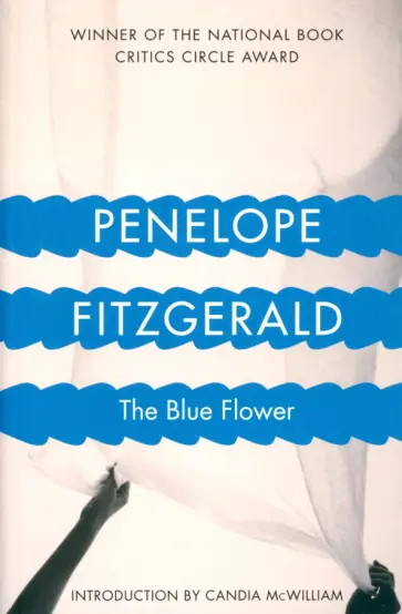 Penelope Fitzgerald - The Blue Flower Penelope Fitzgerald - The Blue Flower обложка книги