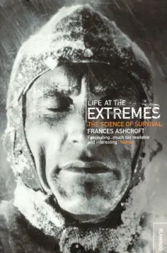 Frances Ashcroft - Life at the Extremes обложка книги