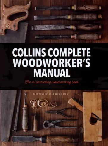 Jackson, Day - Collins Complete Woodworkers Manual обложка книги