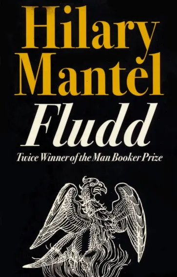 Hilary Mantel - Fludd обложка книги