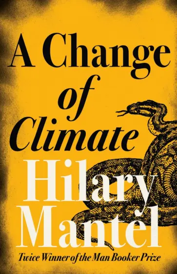 Hilary Mantel - A Change of Climate обложка книги