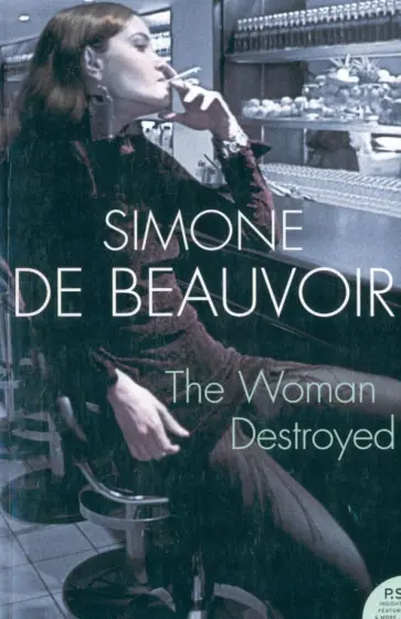 Beauvoir de - The Woman Destoyed обложка книги