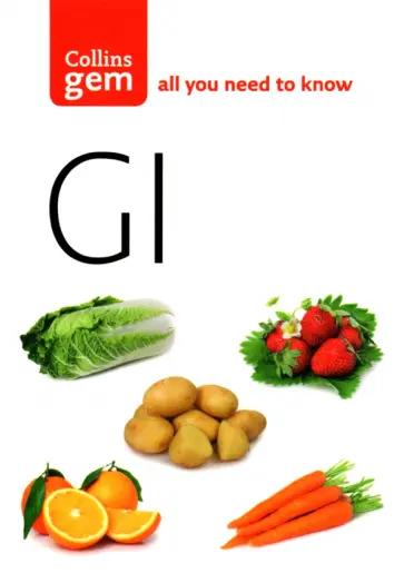 GI. How To Succeed Using The Glycemic Index Diet обложка книги