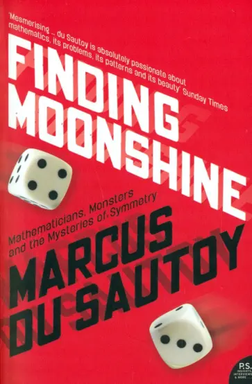 Sautoy du - Finding Moonshine. A Mathematician's Journey Through Symmetry обложка книги