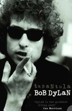 Bob Dylan - Tarantula Bob Dylan - Tarantula обложка книги