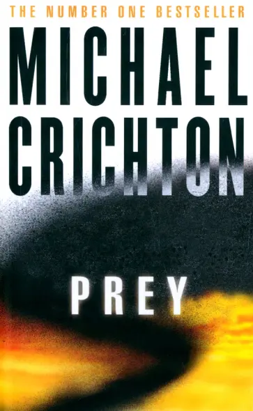 Michael Crichton - Prey обложка книги
