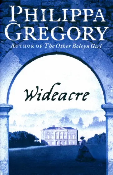 Philippa Gregory - Wideacre обложка книги