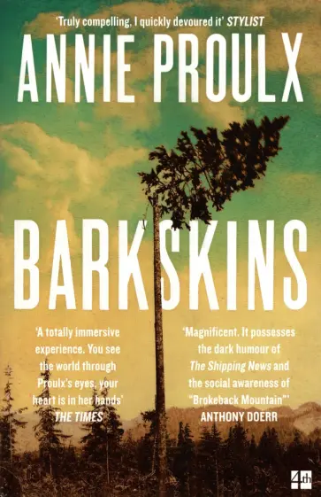 Annie Proulx - Barkskins обложка книги