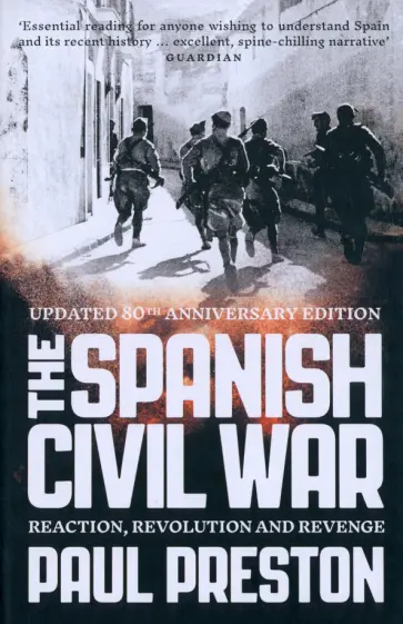 Paul Preston - The Spanish Civil War. Reaction, Revolution and Revenge обложка книги