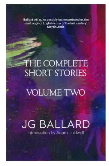J. Ballard - The Complete Short Stories. Volume 2 J. Ballard - The Complete Short Stories. Volume 2 обложка книги