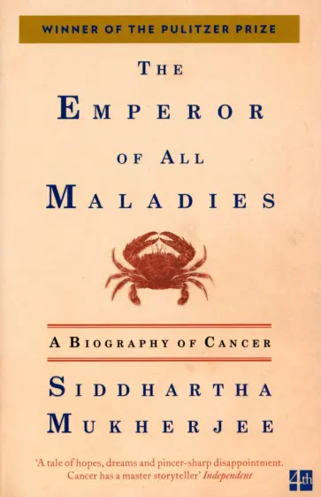 Siddhartha Mukherjee - The Emperor of All Maladies обложка книги