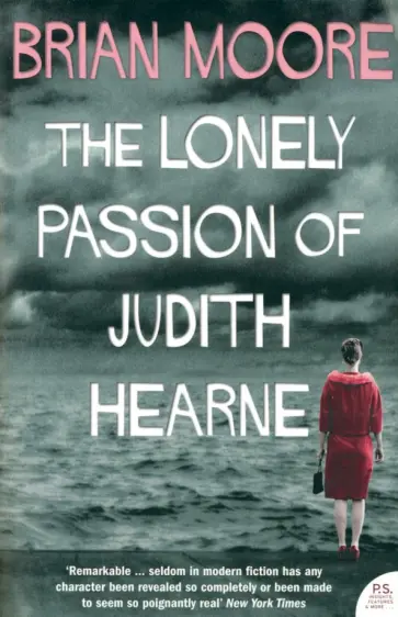 Brian Moore - The Lonely Passion of Judith Hearne обложка книги