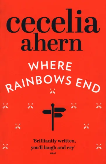 Cecelia Ahern - Where Rainbows End обложка книги