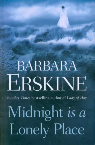 Barbara Erskine - Midnight is a Lonely Place обложка книги