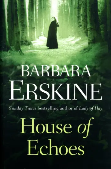 Barbara Erskine - House of Echoes обложка книги