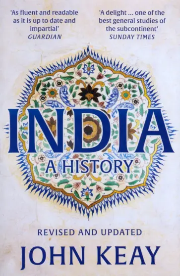 John Keay - India. A History обложка книги