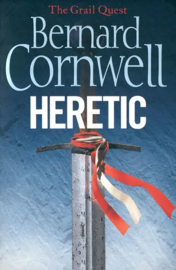 Bernard Cornwell - Heretic Bernard Cornwell - Heretic обложка книги