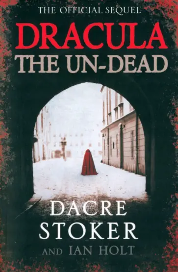 Stoker, Холт - Dracula. The Un-Dead обложка книги