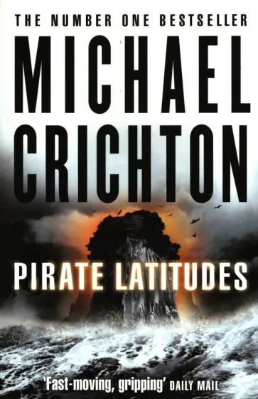 Michael Crichton - Pirate Latitudes обложка книги