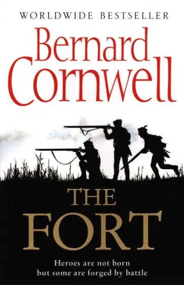 Bernard Cornwell - The Fort Bernard Cornwell - The Fort обложка книги
