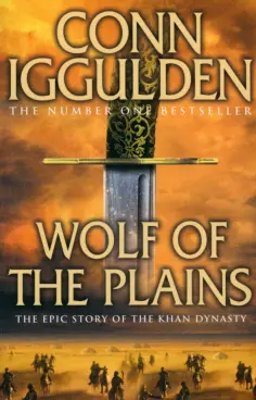Conn Iggulden - Wolf of the Plains обложка книги