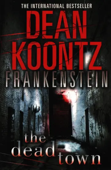 Dean Koontz - Dean Koontz's Frankenstein. The Dead Town обложка книги
