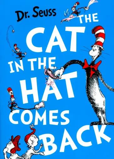 Seuss Dr - The Cat in the Hat Comes Back Seuss Dr - The Cat in the Hat Comes Back обложка книги