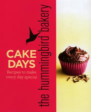 Tarek Malouf - The hummingbird bakery cake days: Recipes to make every day special Tarek Malouf - The hummingbird bakery cake days: Recipes to make every day special обложка книги
