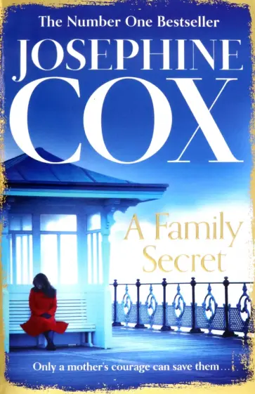 Josephine Cox - A Family Secret обложка книги