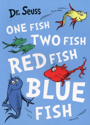 Seuss Dr - One Fish, Two Fish, Red Fish, Blue Fish Seuss Dr - One Fish, Two Fish, Red Fish, Blue Fish обложка книги