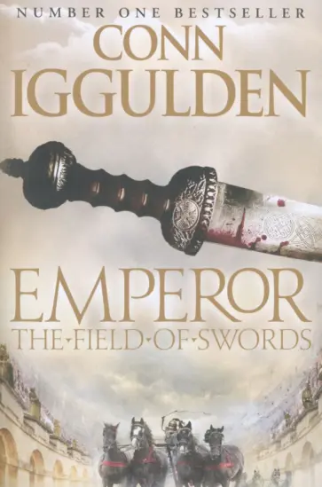 Conn Iggulden - The Field of Swords обложка книги