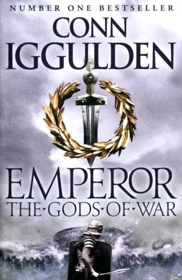 Conn Iggulden - The Gods of War обложка книги