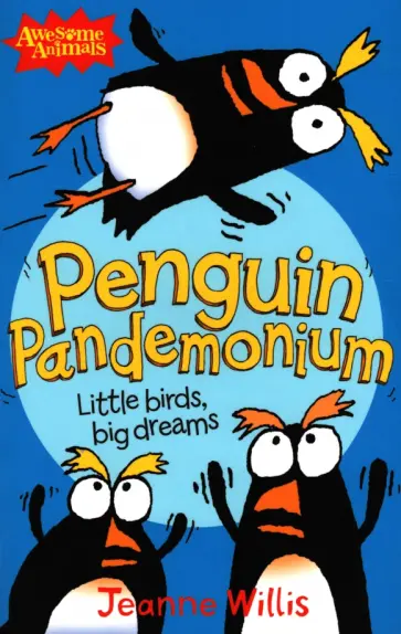 Jeanne Willis - Penguin Pandemonium Jeanne Willis - Penguin Pandemonium обложка книги